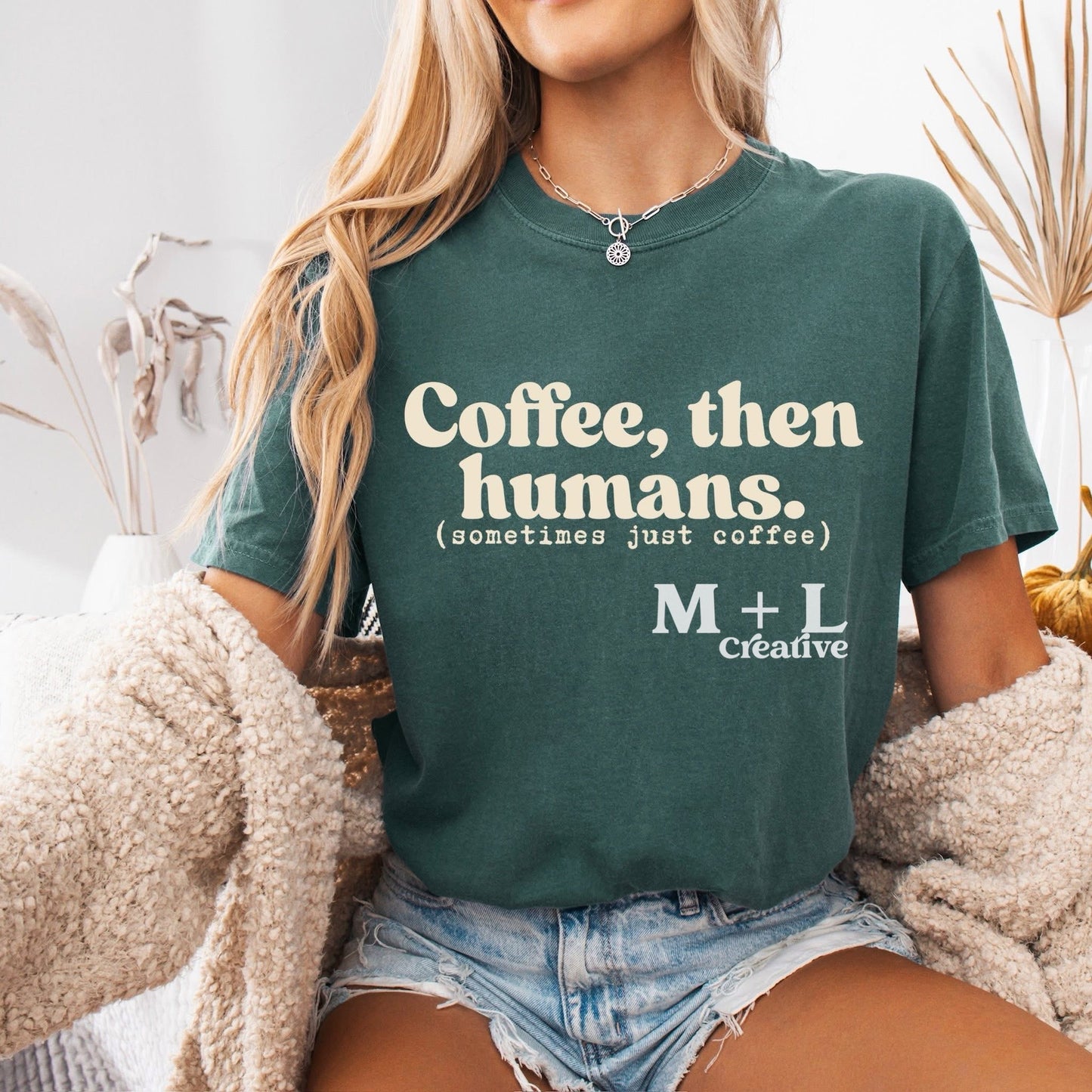 Coffee, Then Humans (Beige Ink)