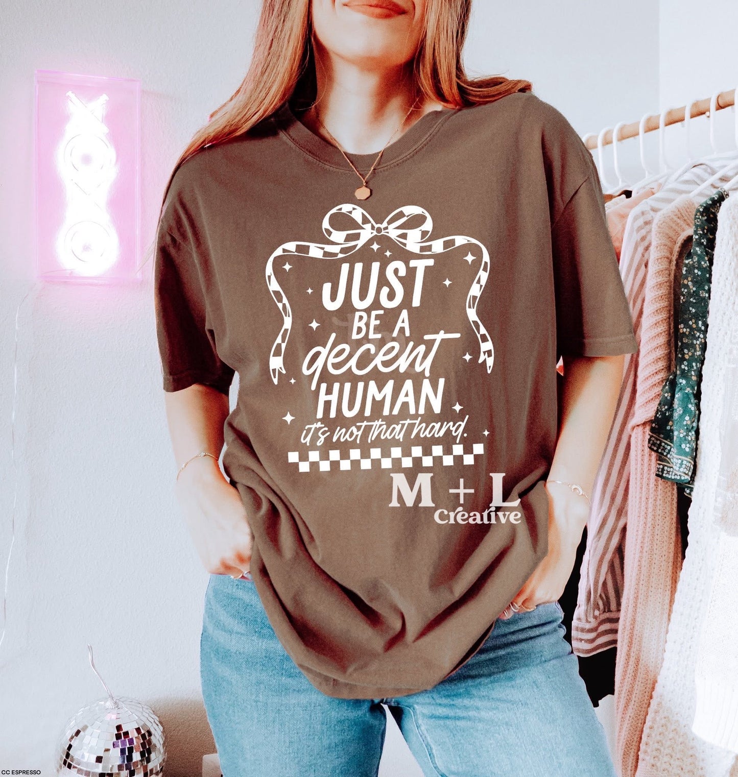 Just Be A Decent Human