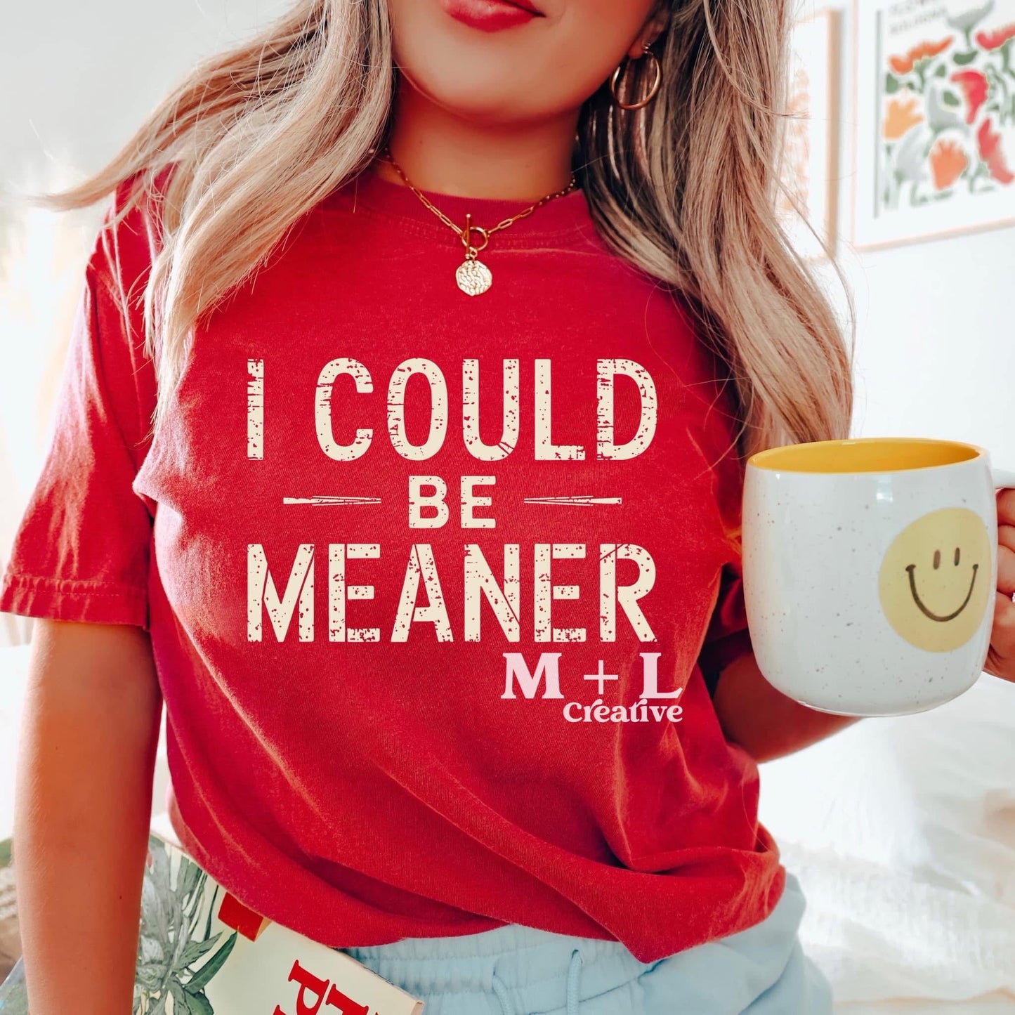 I Could Be Meaner