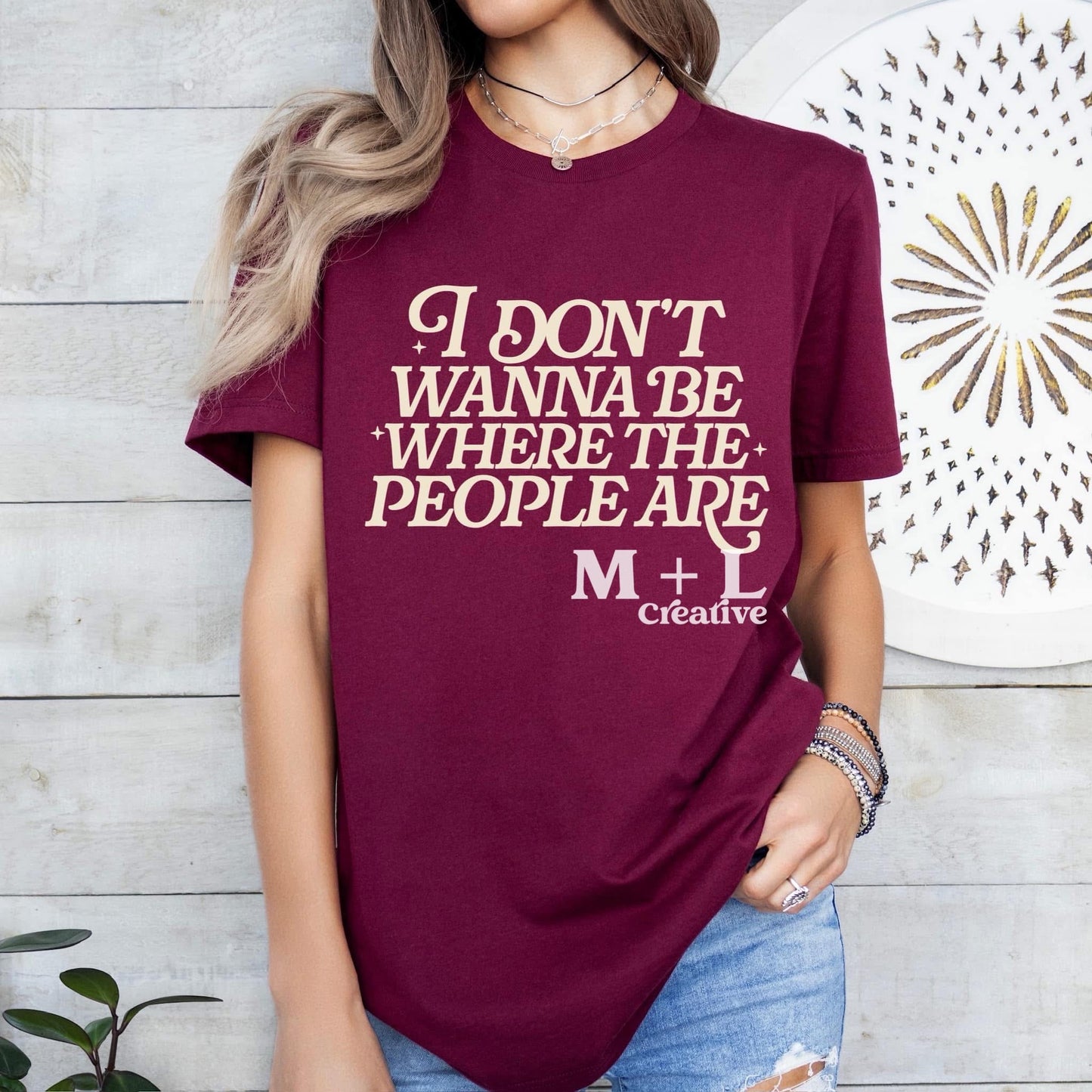 I Don’t Wanna Be Where The People Are