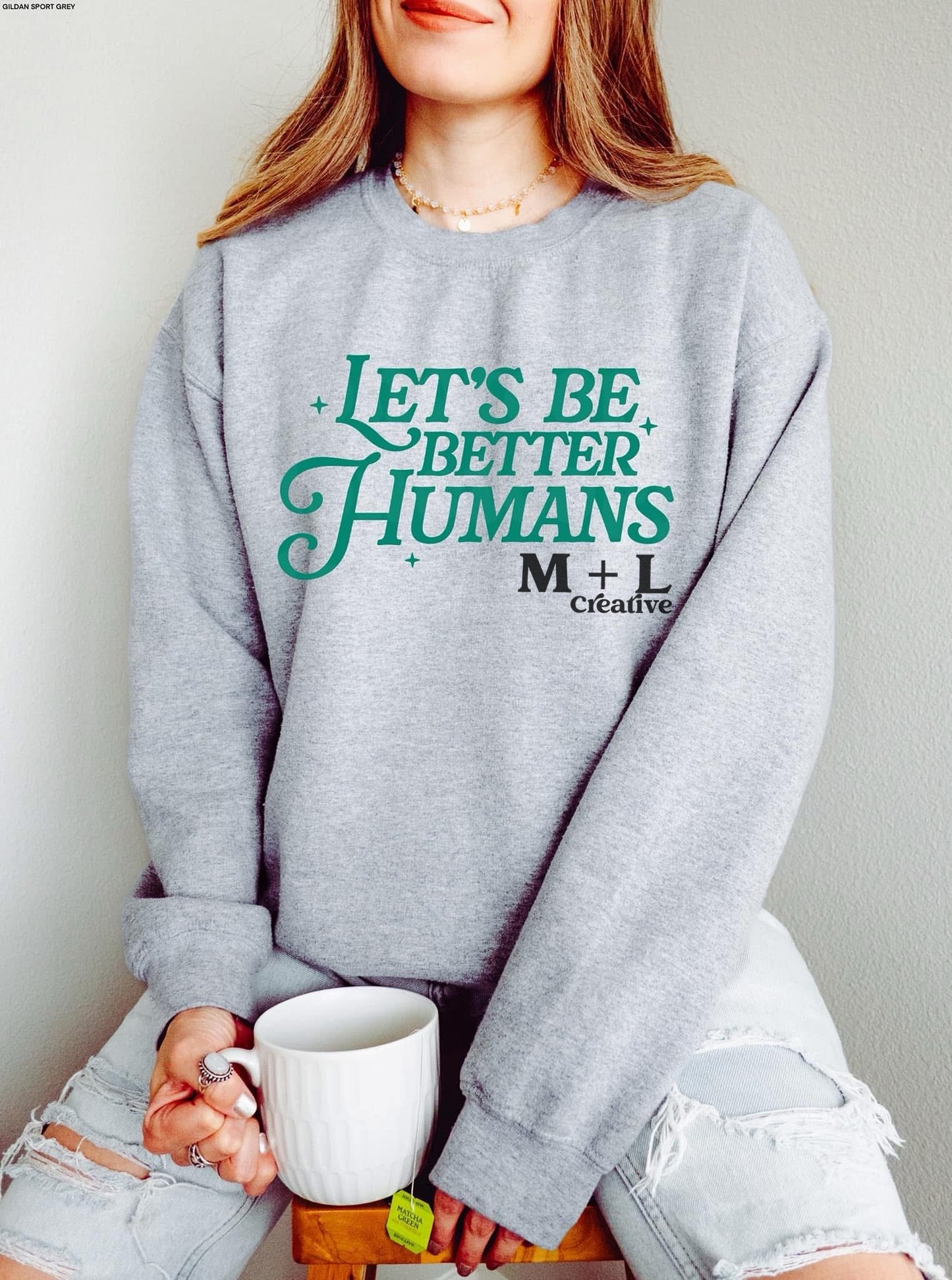 Let’s Be Better Humans Teal