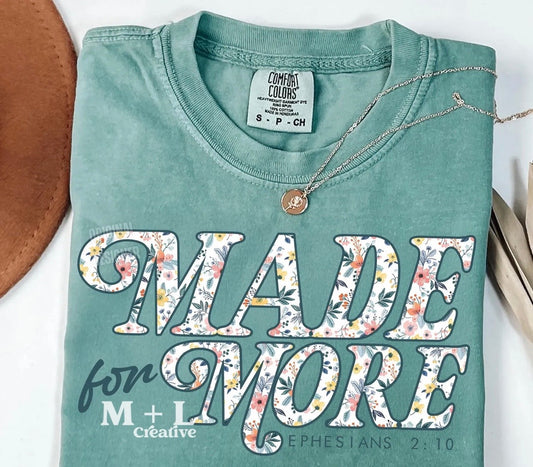 Made For More Floral