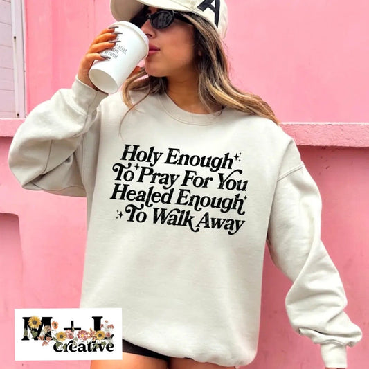Holy Enough to Pray For You Black