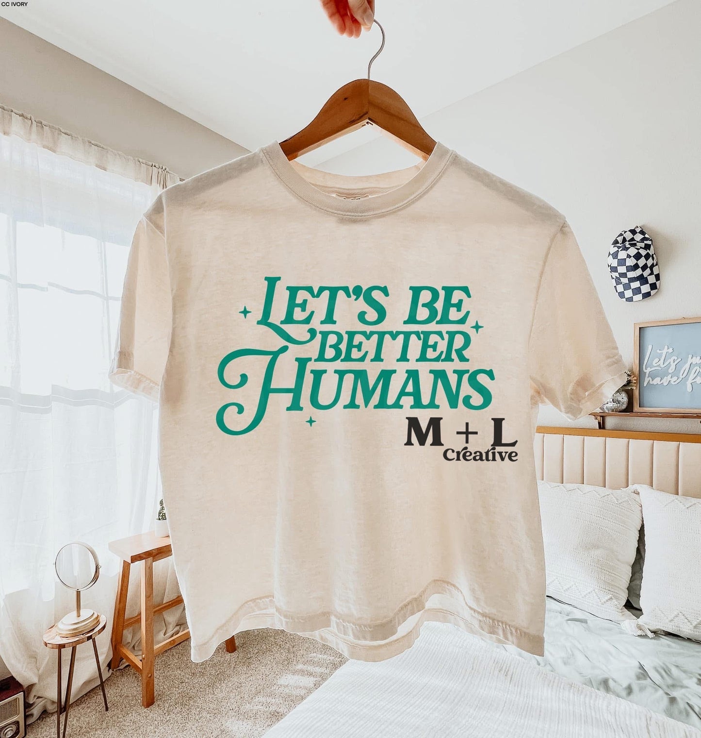 Let’s Be Better Humans Teal