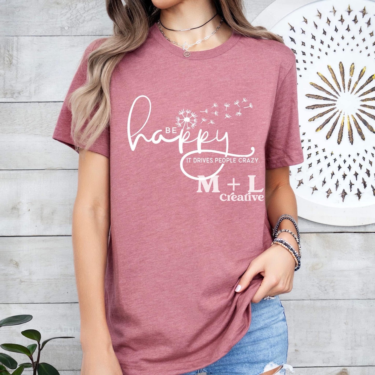 Be Happy It Drives People Crazy