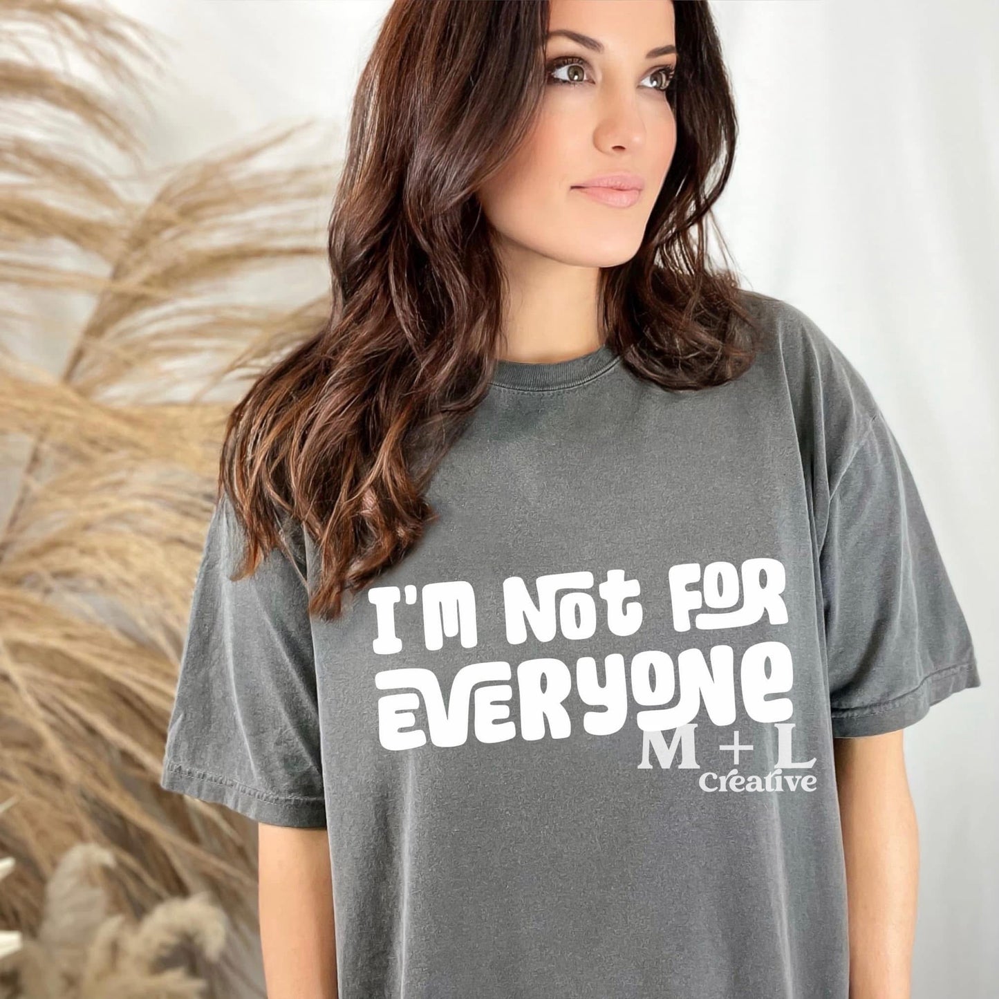 I’m Not For Everyone