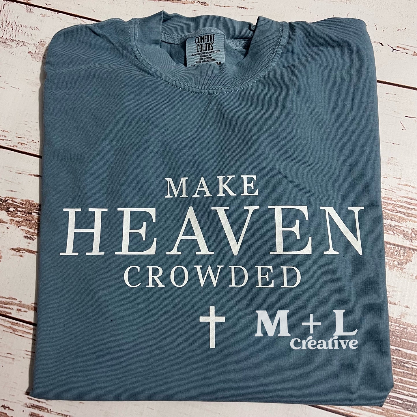 Make Heaven Crowded White