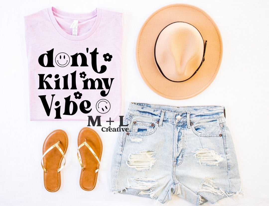 Don’t Kill My Vibe