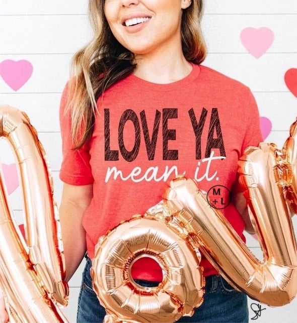 Love Ya Mean It