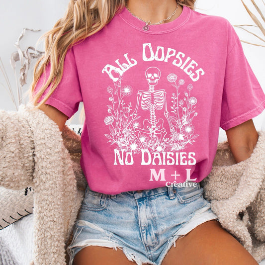 All Oopsies No Daisies