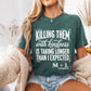 Killing Them With Kindness