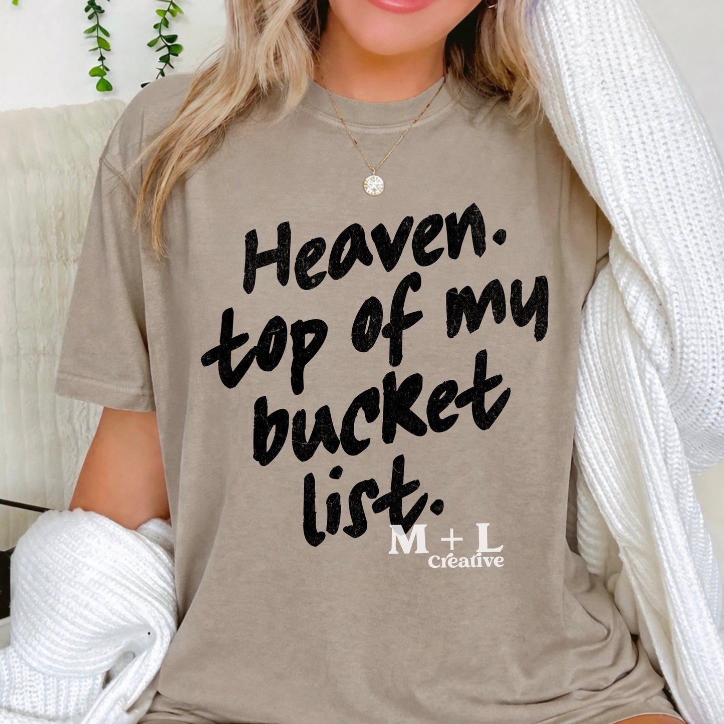 Heaven Top Of My Bucket List