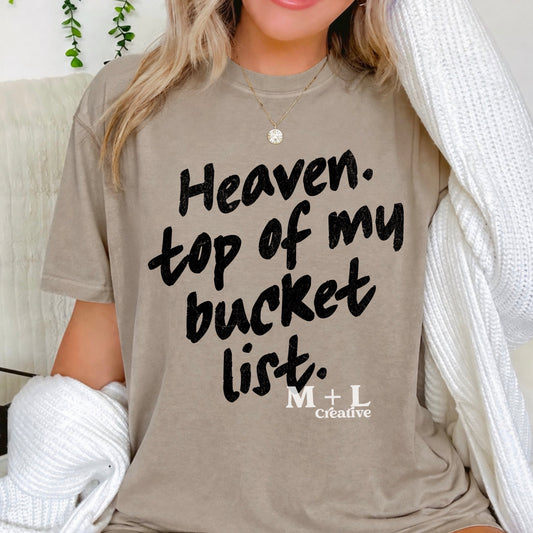 Heaven Top Of My Bucket List