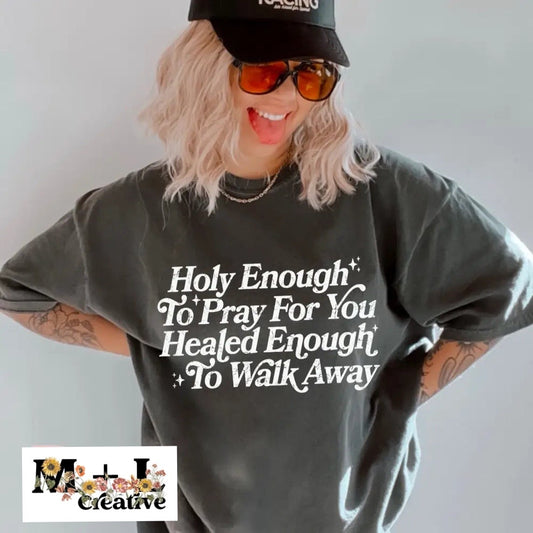 Holy Enough to Pray For You White