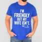 I’m Friendly but my Wife Isn’t