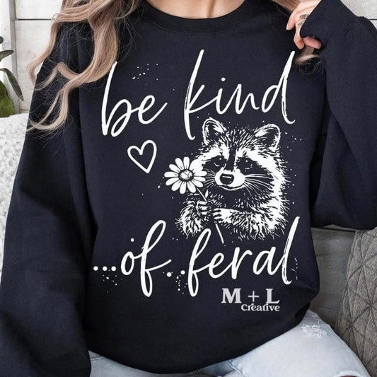 Be Kind Of Feral