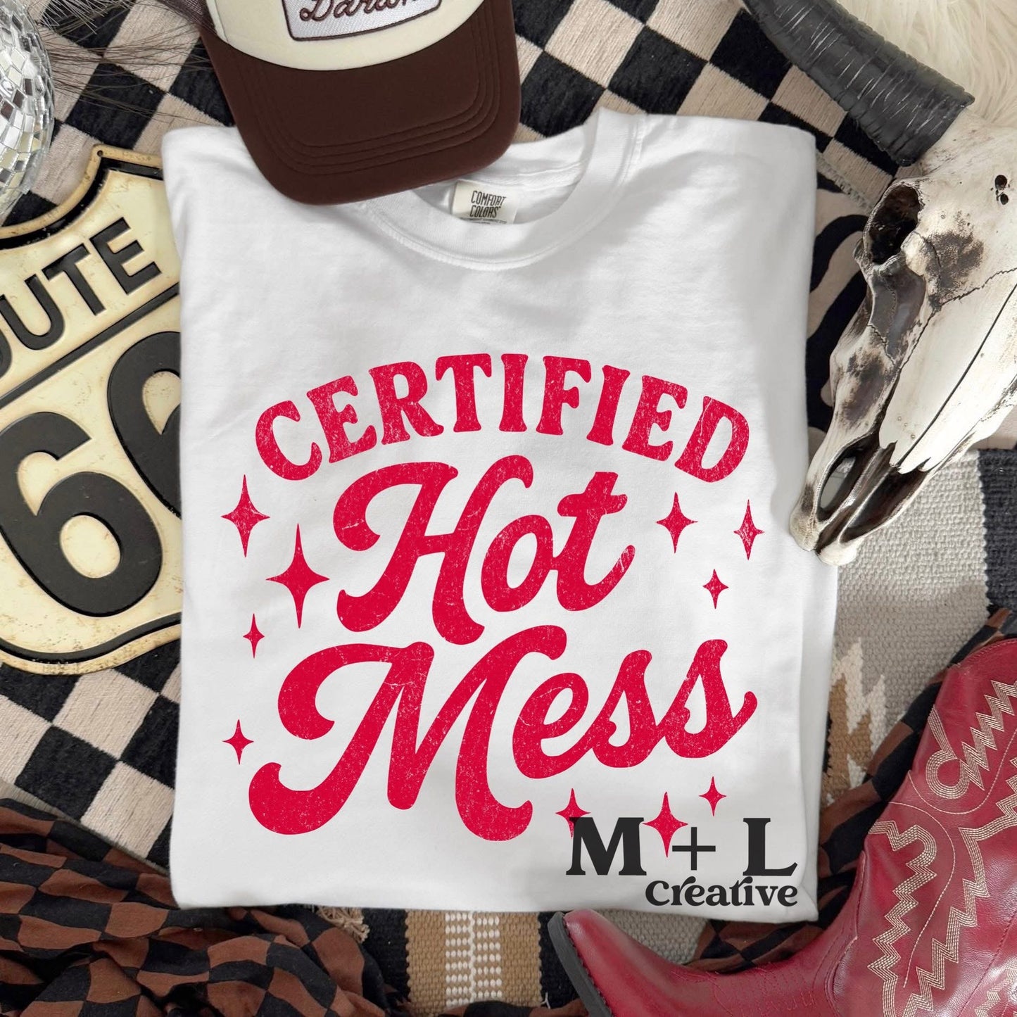 Certified Hot Mess