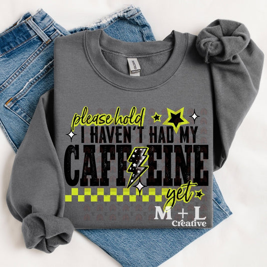 Please Hold Caffeine Black Ink