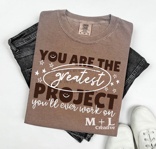 You are the Greatest Project You’ll Ever Work On