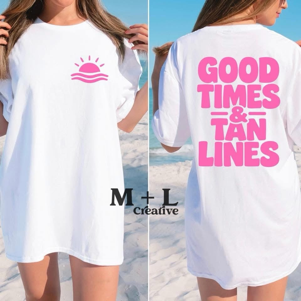 Good Times & Tan Lines