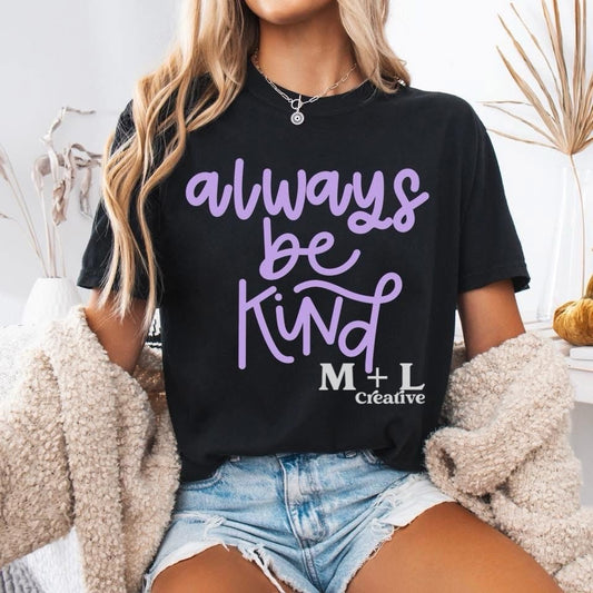 Always be Kind