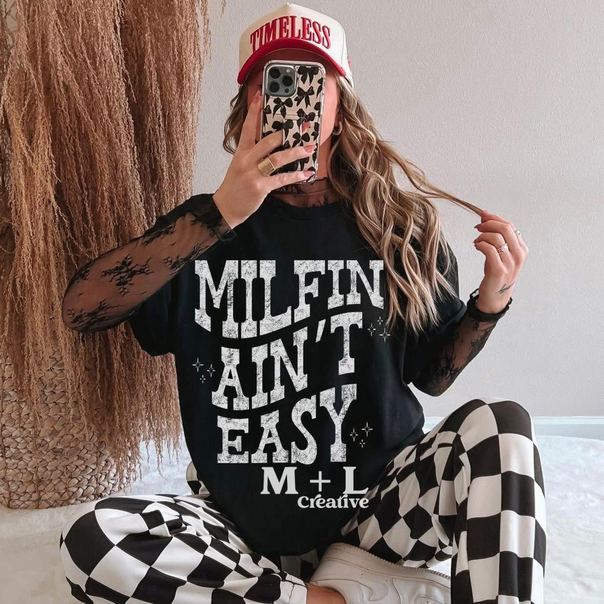Milfin’ Ain’t Easy