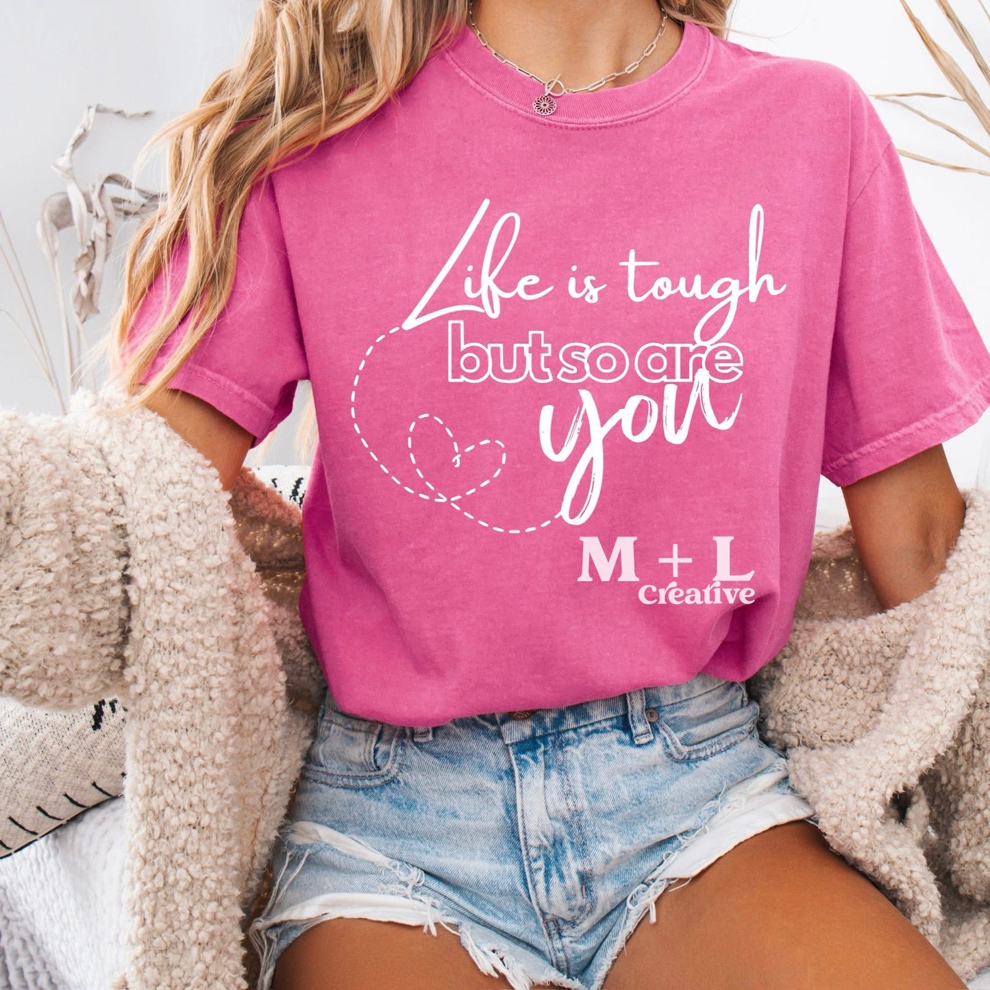 Life is Tough but so are You