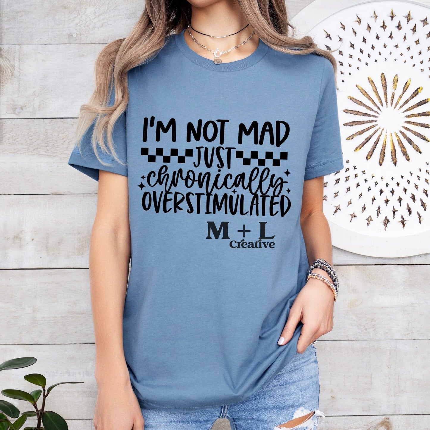 Not Mad Chronically Overstimulated