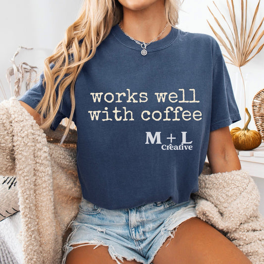 Works Well With Coffee