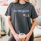 Be The Good Light Blue Ink
