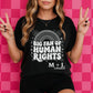 Big Fan Of Human Rights