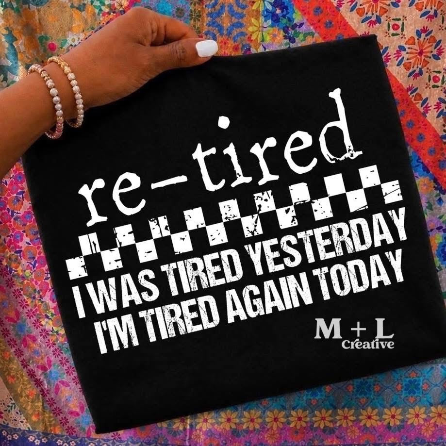 Re-Tired