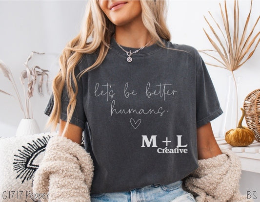 Let’s Be Better Humans Heart