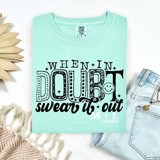 When in Doubt Swear it Out