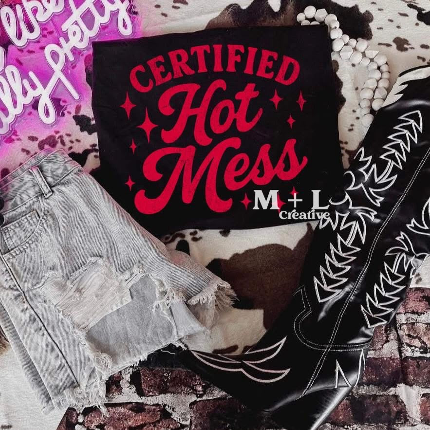 Certified Hot Mess
