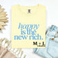 Happy is the New Rich
