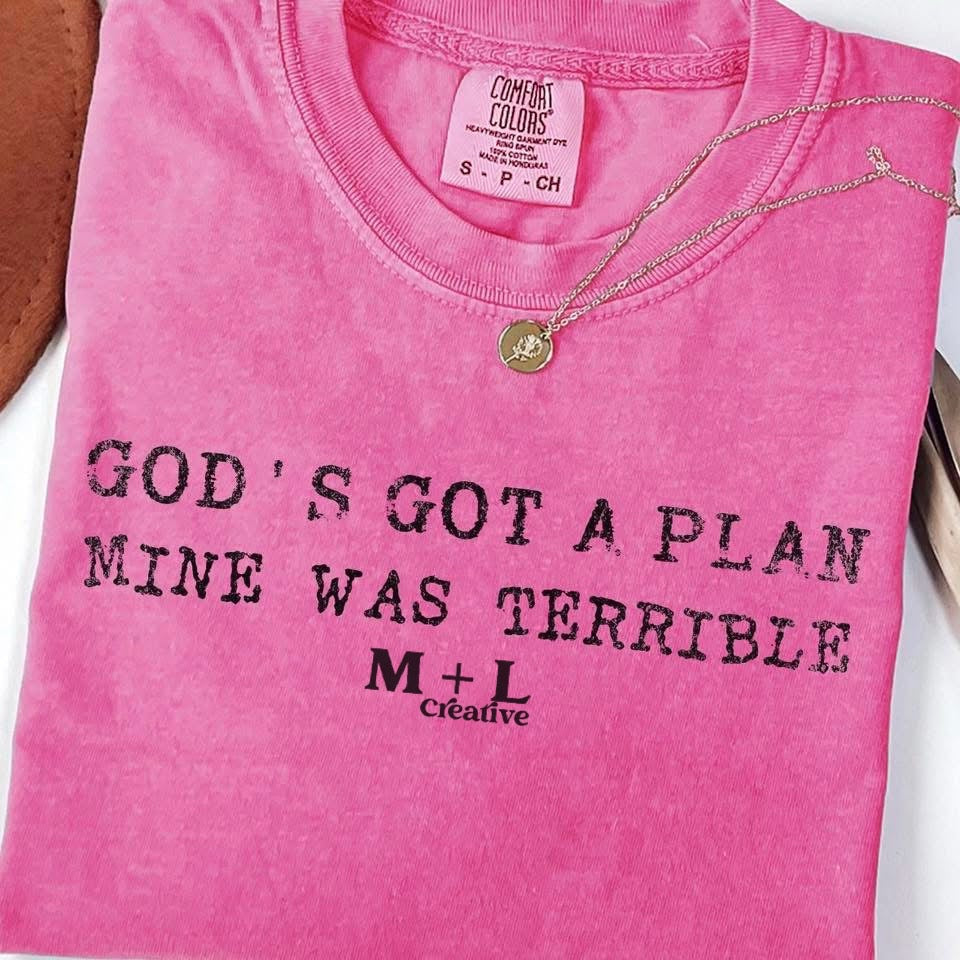 God’s Got A Plan Mine Was Terrible