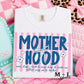 Motherhood Some Days I Rock It