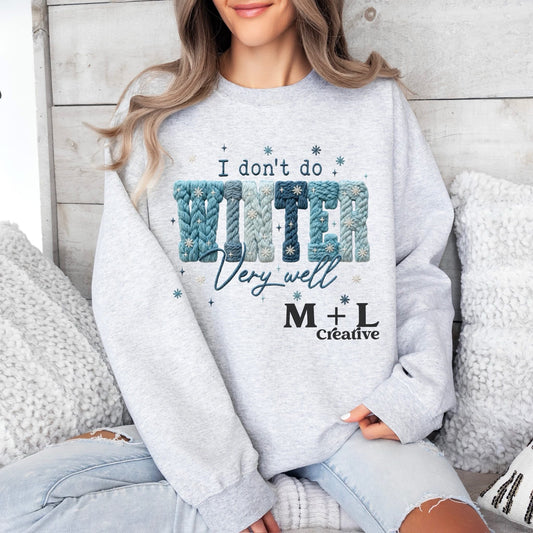 I Don’t Do Winter Very Well