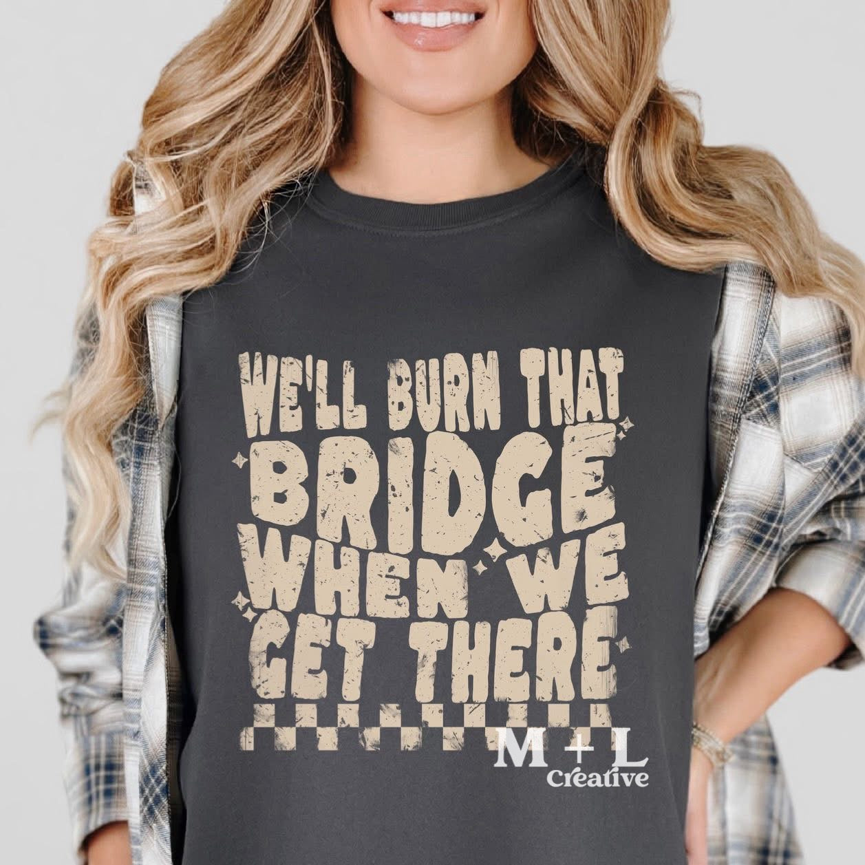 We’ll Burn That Bridge