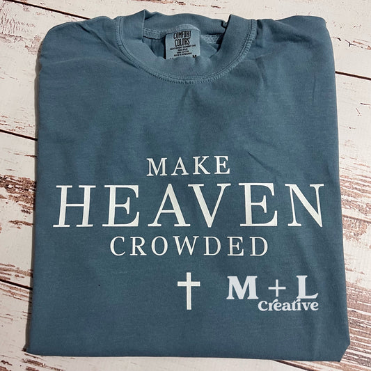 Make Heaven Crowded White