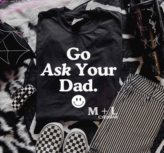 Go Ask Your Dad