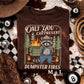 Only You Can Prevent Dumpster Fires