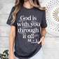 God is With You Through It All