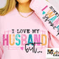 I Love My Husband (black writing)