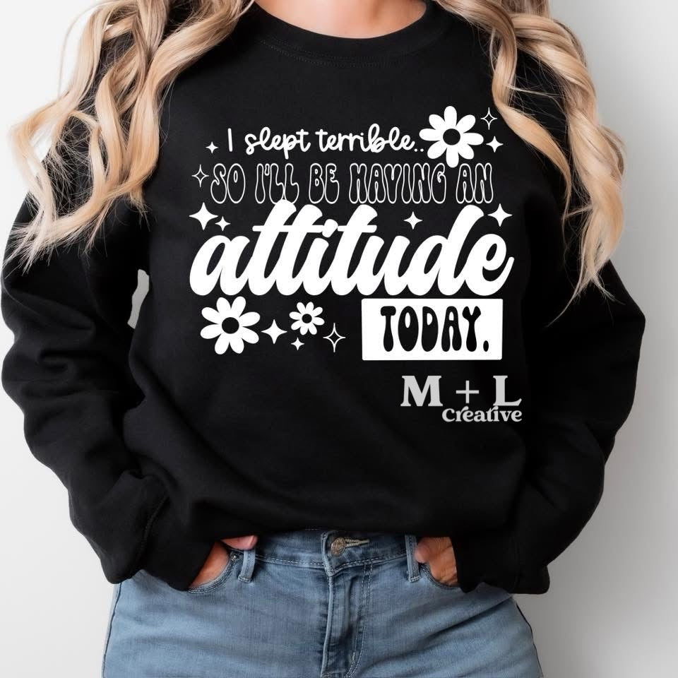 I’ll be Having an Attitude Today