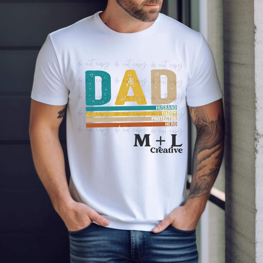 Dad: Husband, Daddy, Protector, Hero